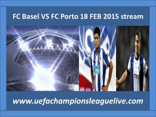 Watch Basel vs FC Porto UEFA 2015 Live Streaming