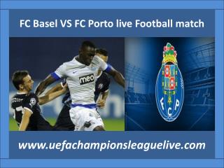 Watch FC Basel VS FC Porto online Football