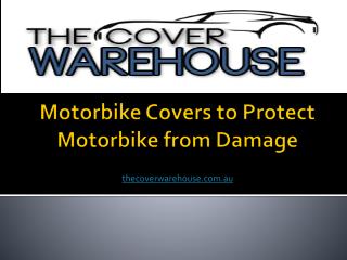 Motorbike Covers to Protect Motorbike from Damage