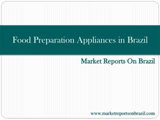 Food Preparation Appliances in Brazil