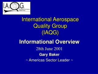 International Aerospace Quality Group (IAQG)
