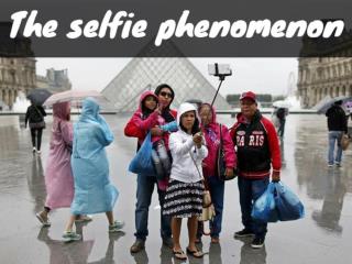 The Selfie Phenomenon