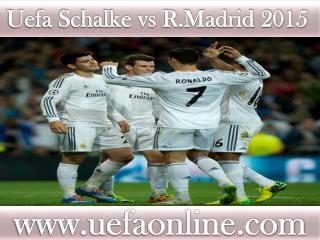 how to watch Schalke vs R.Madrid online Football match on ma