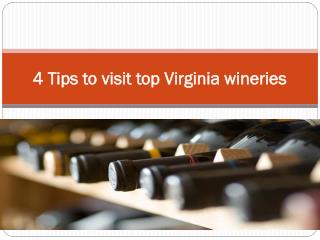 4 Tips to visit top Virginia wineries