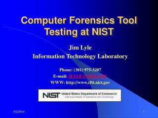 Computer Forensics Tool Testing at NIST