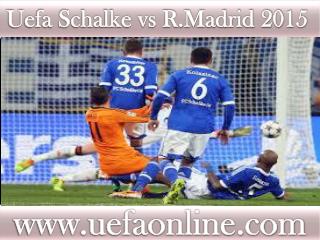 Watch Real Madrid vs Schalke live Football streaming