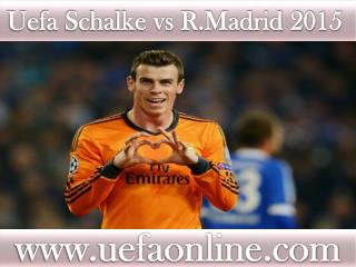 live Football Real Madrid vs Schalke 18 FEB 2015