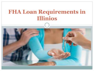 FHA Loan Requirements in Illinios