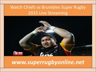 Brumbies vs Chiefs match will be live telecast on 20 Feb 201