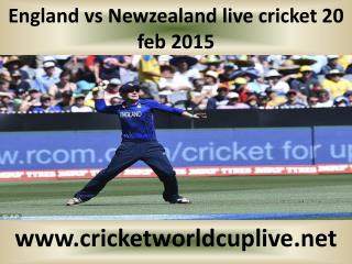 England vs Newzealand live cricket 20 feb 2015