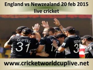 England vs Newzealand 20 feb 2015 live cricket