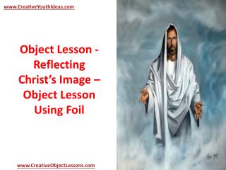 Object Lesson - Reflecting Christ’s Image – Object Lesson Us