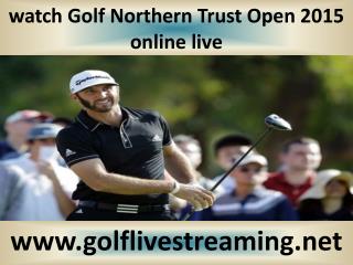 watch Golf Northern Trust Open live
