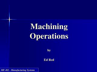 Machining Operations by Ed Red