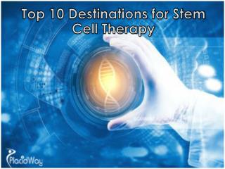 Top 10 Destinations for Stem Cell Therapy