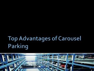 Top Advantages of Carousel Parking