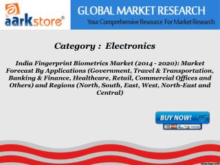 Aarkstore - India Fingerprint Biometrics Market (2014 - 2020