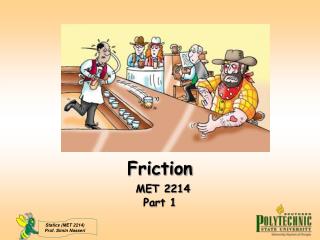 Friction MET 2214 Part 1