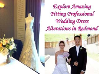 Professional Wedding Dress Alterations in Redmond