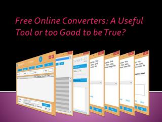 Free Online Converters: A Useful Tool or too Good to be True