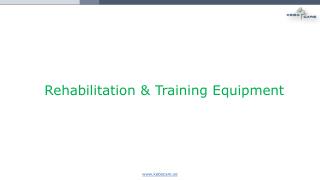 Rehabilitation and Training Equipment