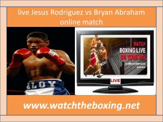 fight Abraham vs Rodriguez live on mac