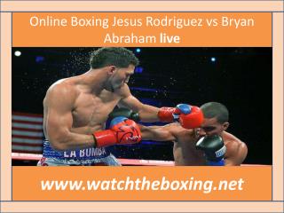 Abraham vs Rodriguez 20 feb 2015 live match