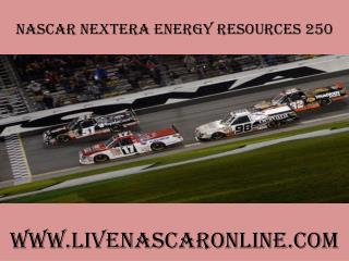 watch Nascar NextEra Energy Resources 250 races stream onlin