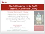 Energy Community Study: Assistance to regulators in introducing and improving service quality regulation in the Energy
