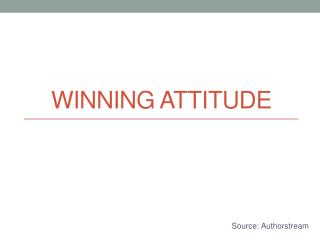 Winning attitude