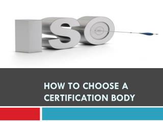 How to choose a Certification Body