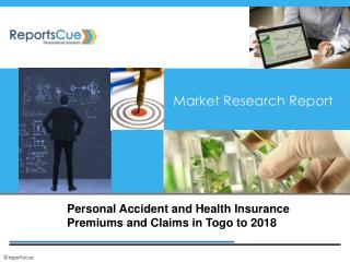 Personal Accident and Health Insurance Premiums and Claims i