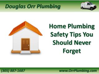 Home Plumbing Safety Tips You Should Never Forget
