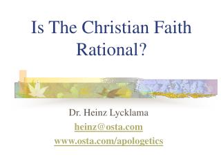 Is The Christian Faith Rational?
