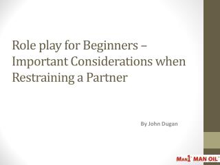 Role play for Beginners – Important Considerations when Rest