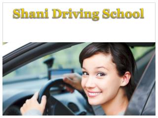 Shani Driving School Best Driving School in Guelph