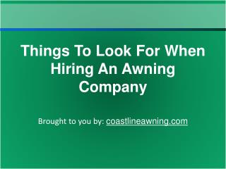 Things To Look For When Hiring An Awning Company