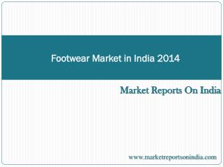 Footwear Market in India 2014