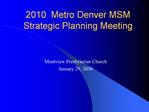 2010 Metro Denver MSM Strategic Planning Meeting