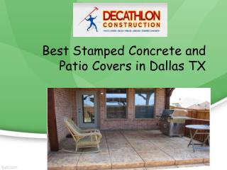 Best Stamped Concrete and Patio Covers in Dallas TX