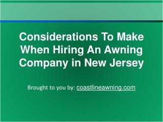 Considerations To Make When Hiring An Awning Company in New