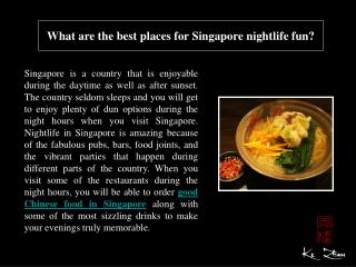 What are the best places for Singapore nightlife fun?