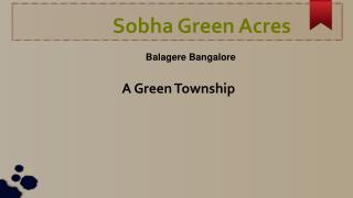Sobha Green Acres Bangalore