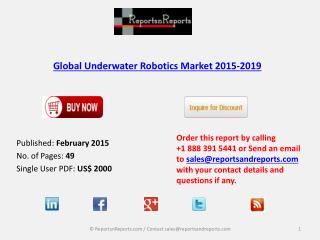 Global Underwater Robotics Market to Grow at 6.92% by 2019