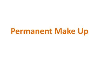 Permanent Make Up
