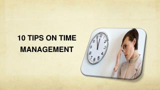 10 Tips on Time Management