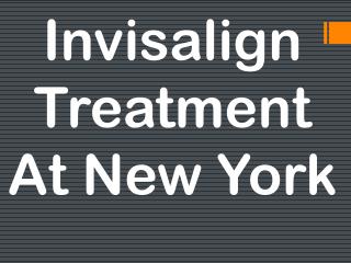 Invisalign Treatment At New York