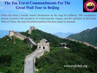 The Ten Travel Commandments For The Great Wall Tour in Beiji