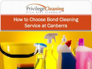 How to Choose Bond Cleaning Service at Canberra