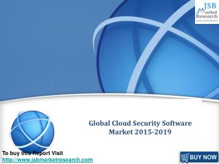 JSB Market Research: Global Cloud Security Software Market 2